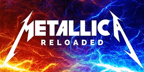 METALLICA RELOADED \/ support Blacklight Vice