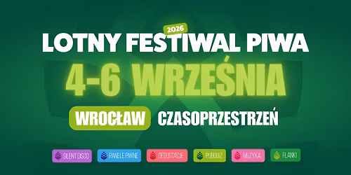 12. Wroc\u0142awski Lotny Festiwal Piwa | CZASOPRZESTRZE\u0143