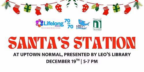 Santa's Station at Uptown Normal: Presented by Leo's Library
