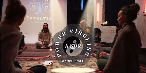 Power CIRCLING \u2b55 - A K\u00d6R - \u262f\ufe0f Practicing presence in relationships and in yourself