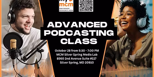 Advance Podcasting Class (In-person)