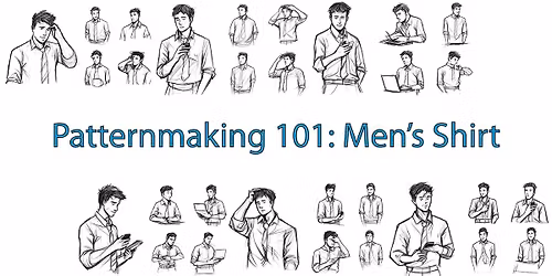 PATTERNMAKING 101: MEN'S SHIRT