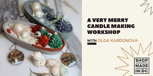 A Very Merry Candle Making with Olga Kardonova