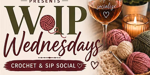 WIP WEDNESDAY - Crochet & Sip Social