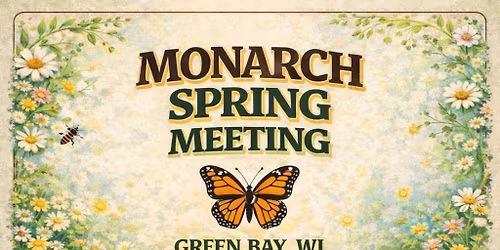 Monarch Spring Meeting