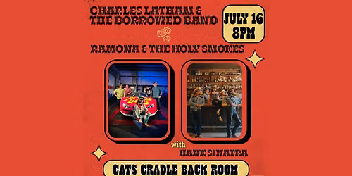 Charles Latham & the Borrowed Band, Ramona & the Holy Smokes \u2013 with Hank Sinatra