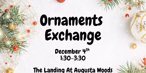 Ornament Exchange at The Landing at Augusta Woods