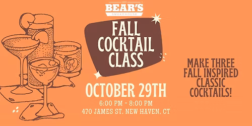 Fall Cocktail Class at Bear's New Haven