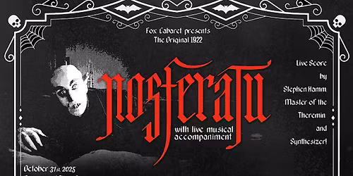 Halloween Screening of Nosferatu (1922) with Stephen Hamm Theremin Man