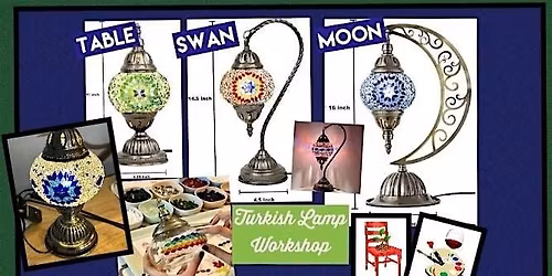 LAST ONE! Turkish Lamp Workshop