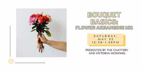 Bouquet Basics: Flower Arranging 101