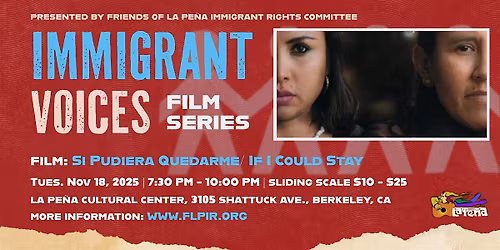Immigrant Voices Film Series: Si Pudiera Quedarme