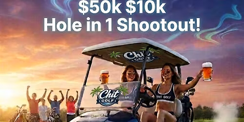$50K $10K Hole in 1 Shootout!