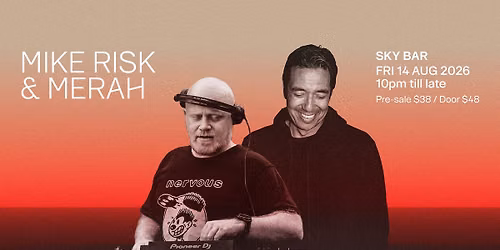 C\u00c9 LA VI Sky Bar Pres. Mike Risk & Merah