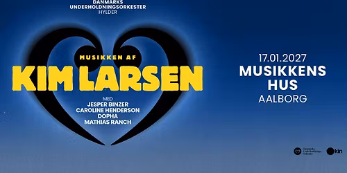 Danmarks Underholdningsorkester hylder Kim Larsen: Jesper Binzer, Caroline Henderson, Dopha, Mathias