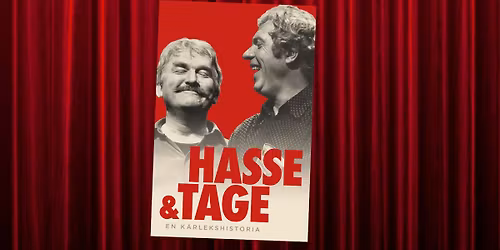 Filmvisning: Hasse & Tage \u2013 en k\u00e4rlekshistoria