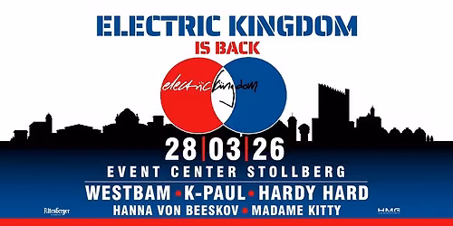 ELECTRIC KINGDOM [Westbam \u2022 K-Paul \u2022 Hardy Hard] \u2022 28.03.26 \u2022 STOLLBERG