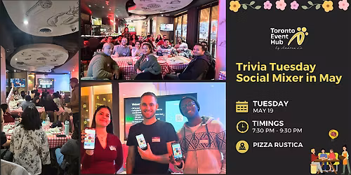 Toronto Event Hub x Pizza Rustica: Trivia Tuesday Social Mixer in May