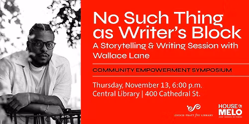 No Such Thing as Writer\u2019s Block: A Storytelling & Writing Session