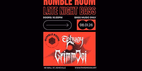 Rumble Room LATENITE bass party with GrimmJoi, Ephygy + special guest DJ @ Third Room