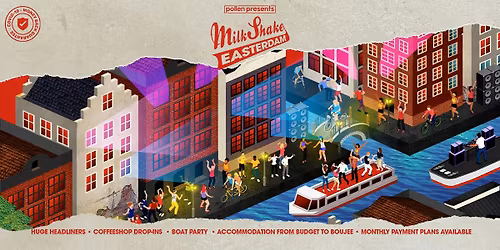Milkshake EASTERDAM - The  Amsterdam Weekender! - 2027 !