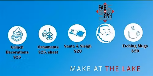 Christmas Gift IDEAS - YOU PICK THE WORKSHOP Fab Lab at LMC