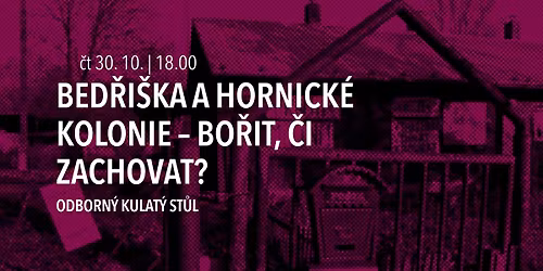 BED\u0158I\u0160KA A HORNICK\u00c9 KOLONIE \u2013 BO\u0158IT, \u010cI ZACHOVAT?