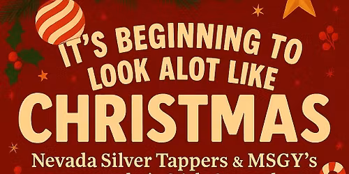 Nevada Silver Tappers 34th Annual Christmas Benefit Show