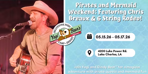 Pirates and Mermaid Weekend: Featuring Chris Breaux & 6 String Rodeo!