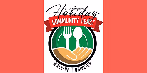 City Cathedral Annual Holiday Community Feast  - Family Registration