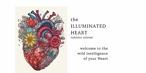 the Illuminated Heart :: Solstice Retreat