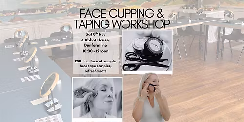 Facial Cupping & Taping Workshop @ Abbot House