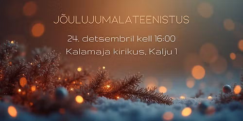 J\u00f5ulujumalateenistus Kalamaja kirikus