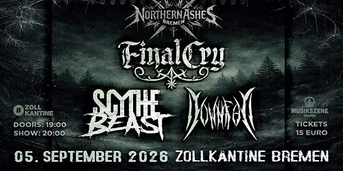 Final Cry + Scythe Beast + Downfall in der Zollkantine Bremen