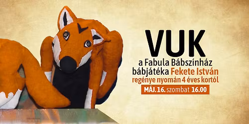 Vuk \u2013 a Fabula B\u00e1bsz\u00ednh\u00e1z el\u0151ad\u00e1sa