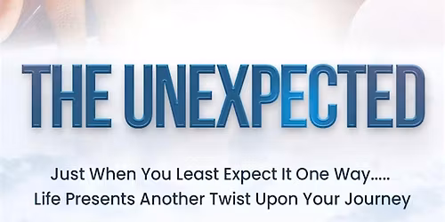 The Unexpected Stage Play