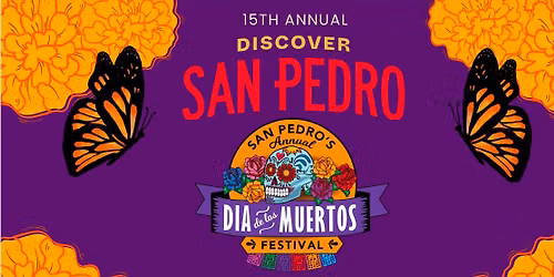 15th Annual Dia de las Muertos Festival \ud83c\udf3c