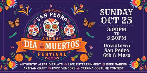 15th Annual Dia de las Muertos Festival \ud83c\udf3c