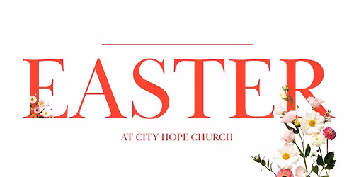 Easter At City Hope Church