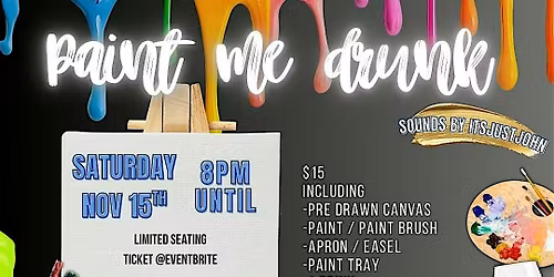 Paint Me Drunk \u2013 A Sip & Paint Night with Vibes!
