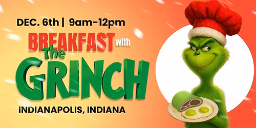 INDY GRINCHMAS presents Breakfast with the Grinch 2025