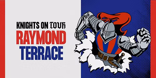 Knights on Tour | Raymond Terrace