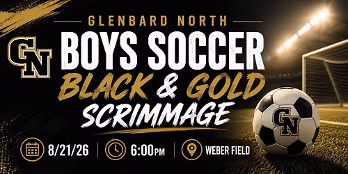 8\/21 FRI | GBN Boys Soccer Black & Gold Scrimmage
