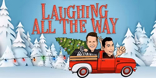 Laughing All The Way - Christmas Comedy and Carols for everyone