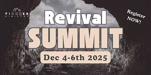 Revival Summit 2025 - Pioneer Ministry
