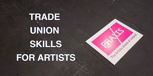 TRADE UNION SKILLS FOR ARTISTS