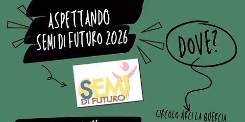 Aspettando semi di Futuro 2026