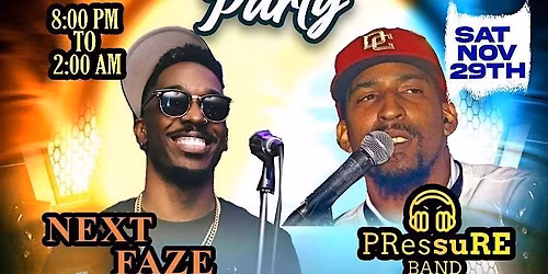 Thanksgiving  party with Pressure band & Next Faze Band