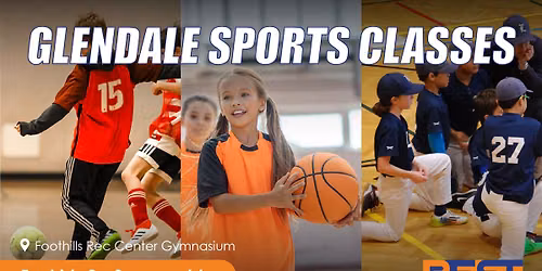 \ud83c\udf89\u26bd\ud83c\udfc0 City of Glendale Summer Sports Classes Are Here! \ud83c\udfc3\u200d\u2642\ufe0f\ud83c\udfaf\ud83c\udf1f
