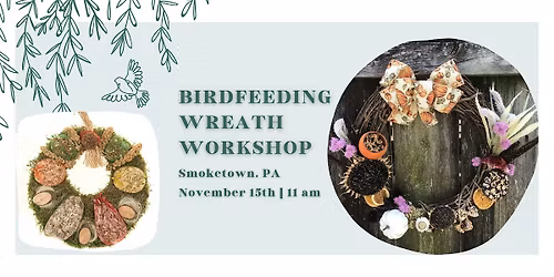 Birdfeeder Wreath Workshop (Smoketown Location)